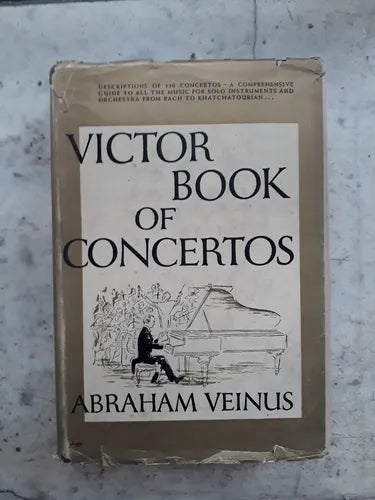 Libro usado en venta: Victor book of concertos de Abraham Veinus; editorial Simon and Schuster impreso en 1948 realizamos envios a todo el mundo.1