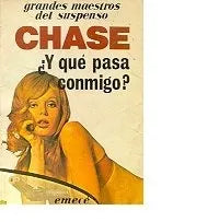 Libro usado en venta: ?Y que pasa conmigo? de James Hadley Chase; editorial Emece impreso en 1988 realizamos envios a todo el mundo.1