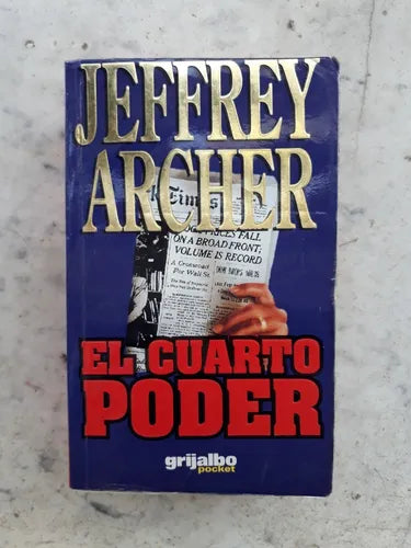 Libro usado en venta: El cuarto poder de Jeffrey Archer; editorial Grijalbo impreso en 1996 realizamos envios a todo el mundo.1