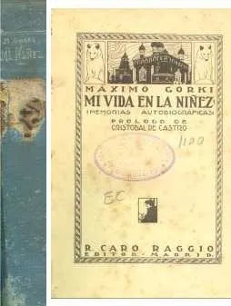 Libro usado en venta: Mi vida en la ni?ez de Maximo Gorki; editorial R. Caro Raggio impreso en 1921 realizamos envios a todo el mundo.1