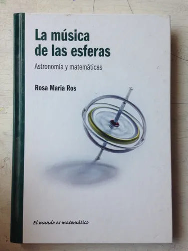 Libro usado en venta: La musica de las esferas de Rosa Maria Ros; editorial RBA impreso en 2011 realizamos envios a todo el mundo.1
