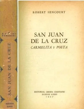Libro usado en venta: San Juan de la Cruz de Robert Sencourt; editorial Orden Cristiano impreso en 1947 realizamos envios a todo el mundo.1