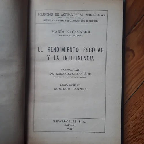 Libro usado en venta: Rendimiento escolar y la inteligencia de Maria Kaczynska; editorial Espasa - Calpe impreso en 1935 envios a todo el mundo.1