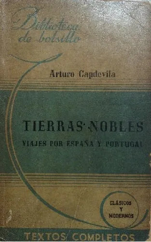 Libro usado en venta: Tierras nobles: Viajes por Espa?a y Portugal de Arturo Capdevila; editorial Hachette realizamos envios a todo el mundo.1