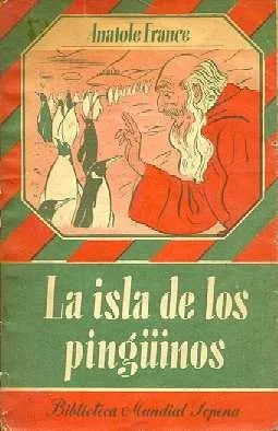 Libro usado en venta: La isla de los ping?inos de Anatole France; editorial Ramon Sopena impreso en 1954 realizamos envios a todo el mundo.1