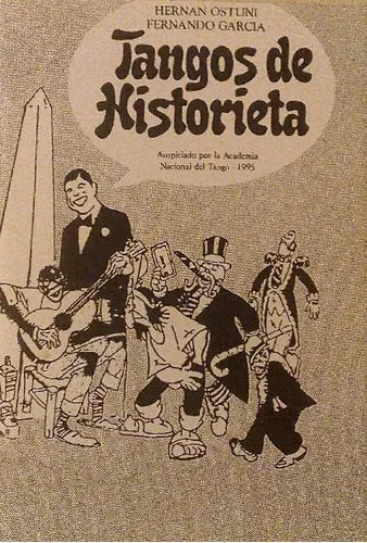 Libro usado en venta: Tangos de historieta de Hernan Ostuni - Fernando Garcia; editorial Academia Nacional del tango impreso en 1995.1