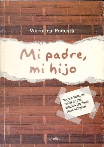 Libro usado en venta: Mi padre, mi hijo de Veronica Podesta; editorial Longseller impreso en 2005 realizamos envios a todo el mundo.1