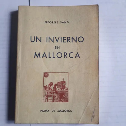 Libro usado en venta: Un invierno en Mallorca de George Sand; editorial Palma de Mallorca impreso en 1975 realizamos envios a todo el mundo.1