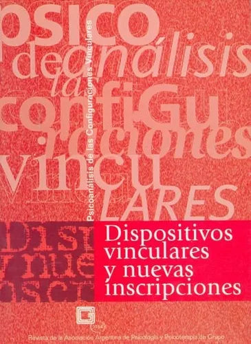 Libro usado en venta: Dispositivos vinculares y nuevas inscripciones de Revista; editorial Asociacion Argentina de Psicologia impreso en 2001.1