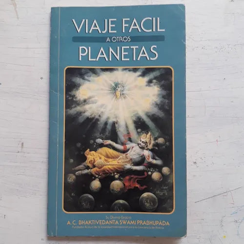 Libro usado en venta: Viaje facil a otros planetas de A. C. Bhaktivedanta Swami Prabhupada; editorial Fondo Editorial Bhaktivedanta impreso en 1994.1
