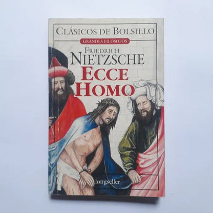 Libro usado en venta: Ecce Homo de Friedrich Nietzsche (Federico Nietzsche); editorial Longseller impreso en 2002 realizamos envios a todo el mundo.1