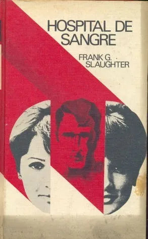 Libro usado en venta: Hospital de sangre de Frank G. Slaughter; editorial Circulo de Lectores impreso en 1958 realizamos envios a todo el mundo.1