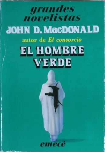 Libro usado en venta: El hombre verde de John D. MacDonald; editorial Emecé impreso en 1981 realizamos envios a todo el mundo.1