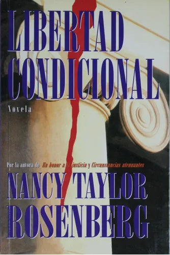 Libro usado en venta: Libertad condicional de Nancy Taylor Rosenberg; editorial Atlántida impreso en 1996 realizamos envios a todo el mundo.1