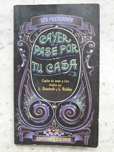 Libro usado en venta: Ayer pase por tu casa - Coplas de amor y risa de Laura Devetach - L. Roldan; editorial Colihue impreso en 1992.1