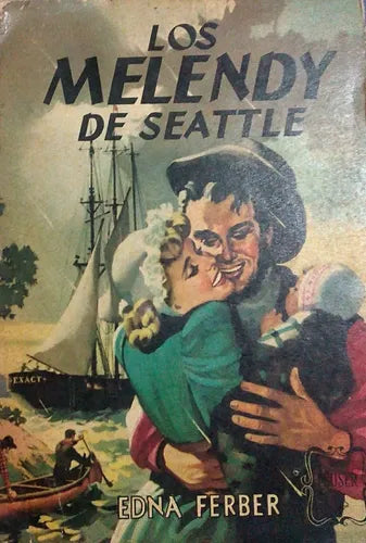 Libro usado en venta: Los melendy de Seattle de Edna Ferber; editorial Jacobo Peuser impreso en 1946 realizamos envios a todo el mundo.1