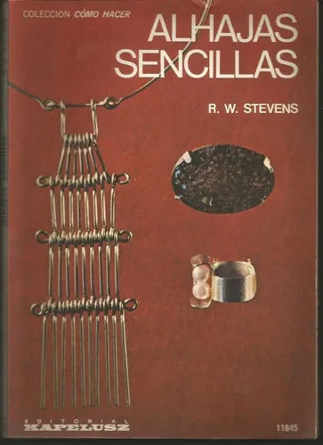 Libro usado en venta: Alhajas sencillas de R. W. Stevens; editorial Kapelusz impreso en 1975 realizamos envios a todo el mundo.1