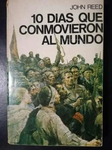 Libro usado en venta: 10 dias que conmovieron al mundo de John Reed; editorial Nueva Senda impreso en 1967 realizamos envios a todo el mundo.1
