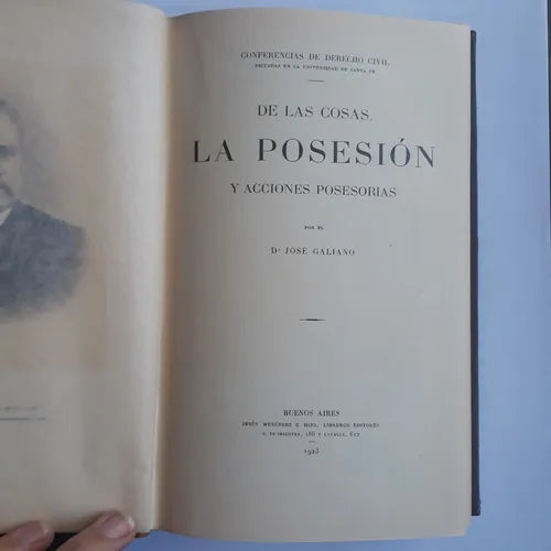 Libro usado en venta: De las cosas, la posesion y acciones posesorias de Jose Galiano; editorial Jesus Menendez e hijo impreso en 1923.1