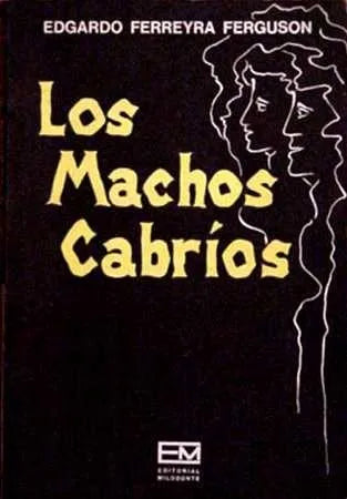 Libro usado en venta: Los machos cabrios de Eduardo Ferreyra Ferguson; editorial Milodonte impreso en 1975 realizamos envios a todo el mundo.1