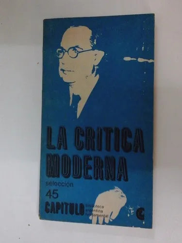 Libro usado en venta: La critica moderna de Rodolfo A. Borello; editorial Centro Editor de America Latina impreso en 1968 envios a todo el mundo.1
