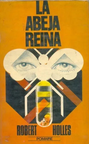 Libro usado en venta: La abeja reina de Robert Holles; editorial Pomaire impreso en 1980 realizamos envios a todo el mundo.1