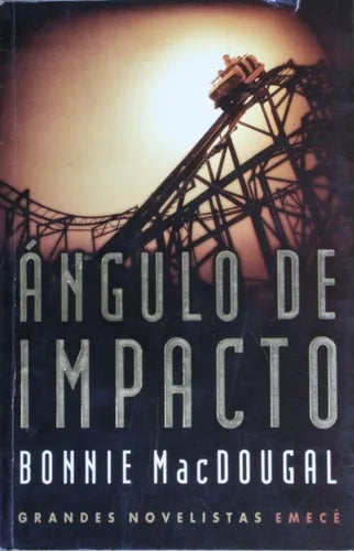 Libro usado en venta: ?ngulo de impacto de Bonnie MacDougal; editorial Emecé impreso en 2002 realizamos envios a todo el mundo.1