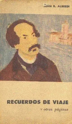 Libro usado en venta: Recuerdos de viaje de Juan Bautista Alberdi; editorial Eudeba impreso en 1962 realizamos envios a todo el mundo.1