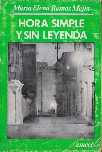 Libro usado en venta: Hora simple y sin leyenda de Maria Elena Ramos Mejia; editorial Emece impreso en 1977 realizamos envios a todo el mundo.1