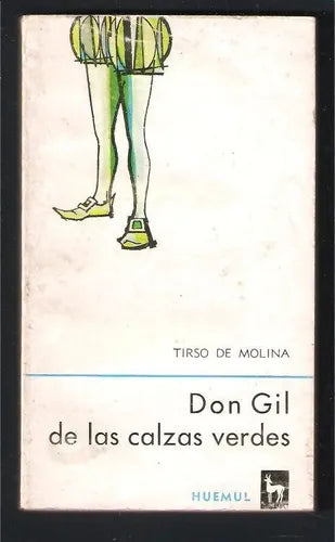 Libro usado en venta: Don Gil de las calzas verdes de Tirso de Molina; editorial Huemul impreso en 1966 realizamos envios a todo el mundo.1