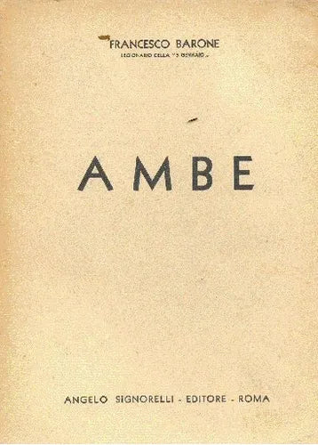 Libro usado en venta: Ambe de Franceso Barone; editorial Angelo Signorelli impreso en 1937 realizamos envios a todo el mundo.1
