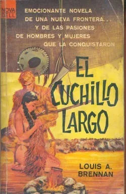 Libro usado en venta: El cuchillo largo de Louis A. Brennan; editorial Nova Dell impreso en 1966 realizamos envios a todo el mundo.1