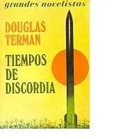 Libro usado en venta: Tiempos de discordia de Douglas Terman; editorial Emece impreso en 1986 realizamos envios a todo el mundo.1