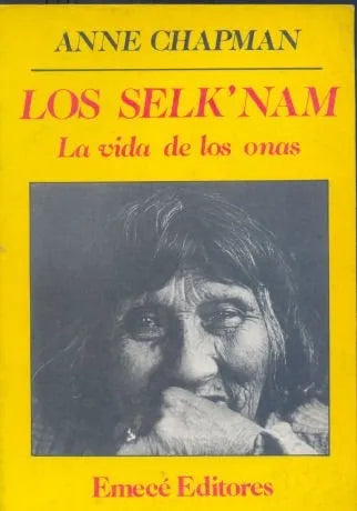 Libro usado en venta: Los selk'nam de Anne Chapman; editorial Emece impreso en 1986 realizamos envios a todo el mundo.1