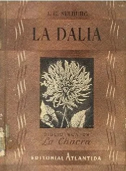 Libro usado en venta: La Dalia de Jorge Gustavo Selburg; editorial Atlantida impreso en 1947 realizamos envios a todo el mundo.1