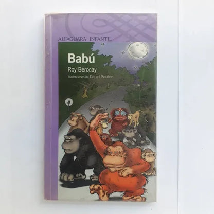 Libro usado en venta: Babu de Roy Berocay; editorial Alfaguara impreso en 2006 realizamos envios a todo el mundo.1