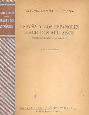 Libro usado en venta: Espa?a y los espa?oles hace dos mil a?os de Antonio Garcia y Bellido; editorial Espasa - Calpe impreso en 1945.1