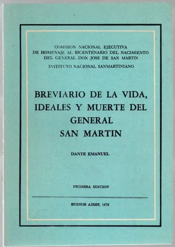 Libro usado en venta: Breviario de la vida, ideales y muerte del general San Martin de Dante Emanuel; impreso en 1979.1