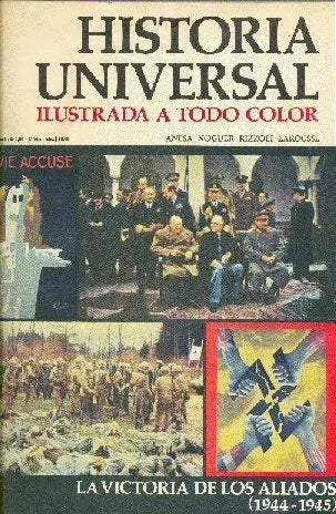 Libro usado en venta: La victoria de los aliados (1944-1945) - N? 111 de Historia Universal; editorial Noguer impreso en 1974 envios a todo el mundo.1