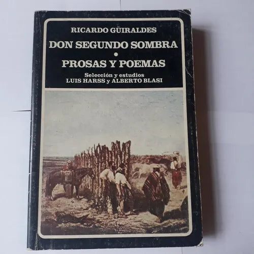 Libro usado en venta: Don Segundo sombra - Prosas y poemas de Ricardo Guiraldes; editorial Hyspamerica impreso en 1986 envios a todo el mundo.1