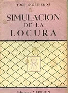 Libro usado en venta: Simulacion de la locura de Jose Ingenieros; editorial Meridion impreso en 1953 realizamos envios a todo el mundo.1