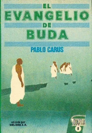 Libro usado en venta: El evangelio de Buda de Pablo Carus; editorial Unilibro impreso en 1978 realizamos envios a todo el mundo.1