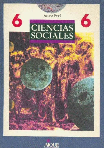 Libro usado en venta: Ciencias Sociales 6 de Susana Pasel; editorial Aique impreso en 1993 realizamos envios a todo el mundo.1