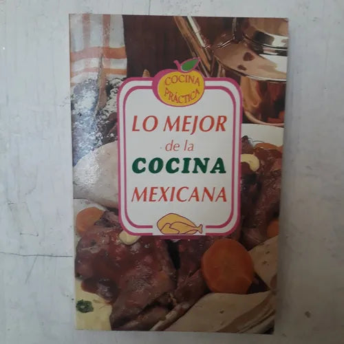 Libro usado en venta: Lo mejor de la cocina Mexicana; editorial Mexicanos Unidos impreso en 1995 realizamos envios a todo el mundo.1