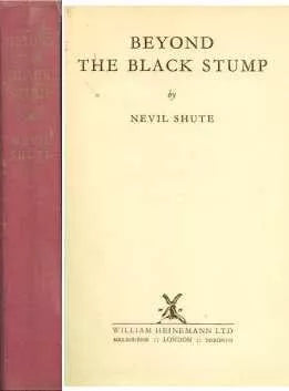 Libro usado en venta: Beyond the black stump de Nevil Shute; editorial Heinemann impreso en 1956 realizamos envios a todo el mundo.1