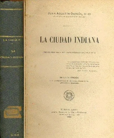 Libro usado en venta: La ciudad indiana de Juan Agustin Garcia; editorial Angel Estrada impreso en 1909 realizamos envios a todo el mundo.1