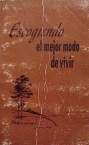 Libro usado en venta: Escogiendo el mejor modo de vivir; editorial Watchtower Bible impreso en 1979 realizamos envios a todo el mundo.1