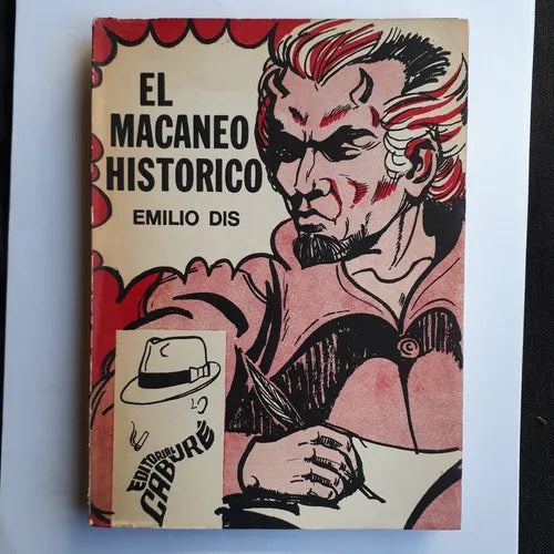 Libro usado en venta: El macaneo historico de Emilio Dis; editorial Cabure impreso en 1976 realizamos envios a todo el mundo.1