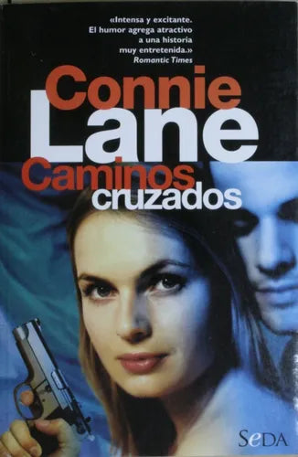 Libro usado en venta: Caminos cruzados de Connie Lane; editorial Ediciones B impreso en 2003 realizamos envios a todo el mundo.1