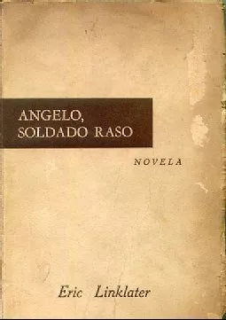 Libro usado en venta: Angelo, soldado raso de Eric Linklater; editorial Juventud realizamos envios a todo el mundo.1